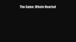 [PDF] The Game: Whole Hearted [Download] Full Ebook