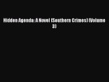 Download Hidden Agenda: A Novel (Southern Crimes) (Volume 3)  EBook