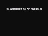 PDF The Synchronicity War Part 2 (Volume 2)  EBook