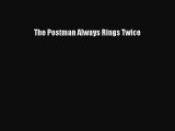 Download The Postman Always Rings Twice PDF Online