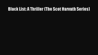 Read Black List: A Thriller (The Scot Harvath Series) Ebook Free