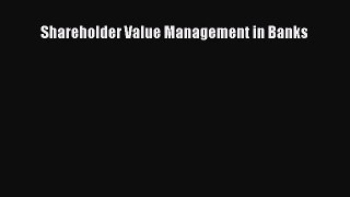 PDF Shareholder Value Management in Banks  Read Online