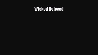 PDF Wicked Beloved  EBook