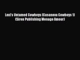 [Download] Lexi's Untamed Cowboys [Casanova Cowboys 1] (Siren Publishing Menage Amour) [Download]