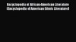 Read Encyclopedia of African-American Literature (Encyclopedia of American Ethnic Literature)