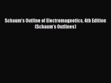 Read Schaum's Outline of Electromagnetics 4th Edition (Schaum's Outlines) Ebook Online