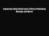 Download Capturing Callie [Club Isola 1] (Siren Publishing Menage and More) [Read] Online