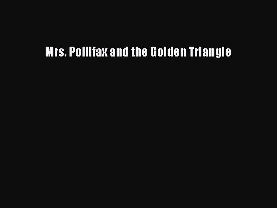 Download Mrs. Pollifax and the Golden Triangle  Read Online