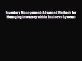 [PDF] Inventory Management: Advanced Methods for Managing Inventory within Business Systems