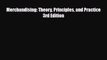 [PDF] Merchandising: Theory Principles and Practice 3rd Edition Read Full Ebook