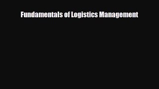 [PDF] Fundamentals of Logistics Management Download Online