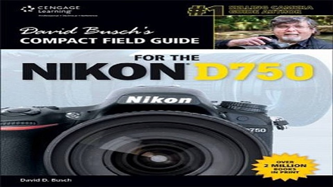 Download David Busch s Compact Field Guide for the Nikon D750