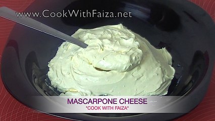 MASCARPONE CHEESE *COOK WITH FAIZA*