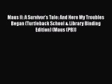 Download Maus II: A Survivor's Tale: And Here My Troubles Began (Turtleback School & Library
