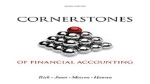 Read Bundle  Cornerstones of Financial Accounting  Looseleaf Version  with 2011 Annual Reports