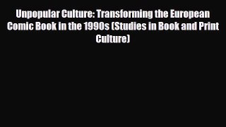 PDF Unpopular Culture: Transforming the European Comic Book in the 1990s (Studies in Book and