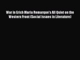 Download War in Erich Maria Remarque's All Quiet on the Western Front (Social Issues in Literature)