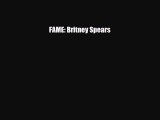 PDF FAME: Britney Spears [Download] Full Ebook
