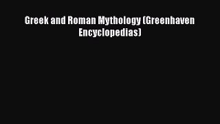 Read Greek and Roman Mythology (Greenhaven Encyclopedias) Ebook Free