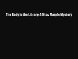 PDF The Body in the Library: A Miss Marple Mystery  Read Online