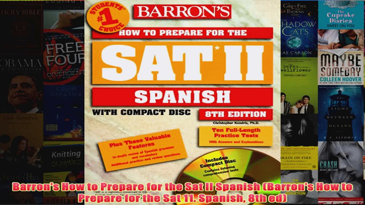 Download PDF  Barrons How to Prepare for the Sat II Spanish Barrons How to Prepare for the Sat 11 FULL FREE