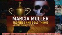 Download PDF  Trophies and Dead Things A Sharon McCone Mystery Book 10 FULL FREE