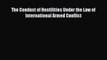 [PDF] The Conduct of Hostilities Under the Law of International Armed Conflict Download Online