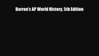 PDF Barron's AP World History 5th Edition PDF Book Free
