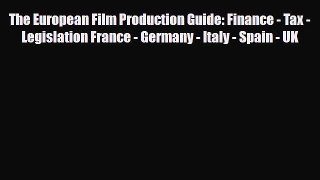 [PDF] The European Film Production Guide: Finance - Tax - Legislation France - Germany - Italy