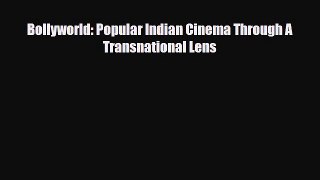 [PDF] Bollyworld: Popular Indian Cinema Through A Transnational Lens Read Full Ebook