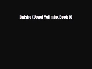PDF Daisho (Usagi Yojimbo Book 9) Free Books