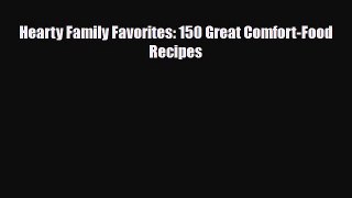 [PDF] Hearty Family Favorites: 150 Great Comfort-Food Recipes Download Full Ebook