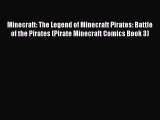 PDF Minecraft: The Legend of Minecraft Pirates: Battle of the Pirates (Pirate Minecraft Comics