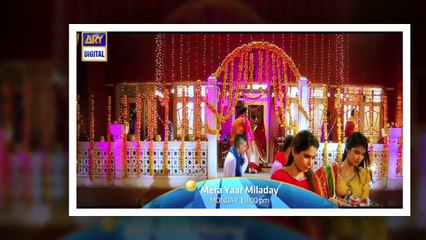 Mera Yaar Miladay Ost TItle Video Song Ary Digital Drama