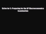 PDF Strive for 5: Preparing for the AP Macroeconomics Examination Free Books