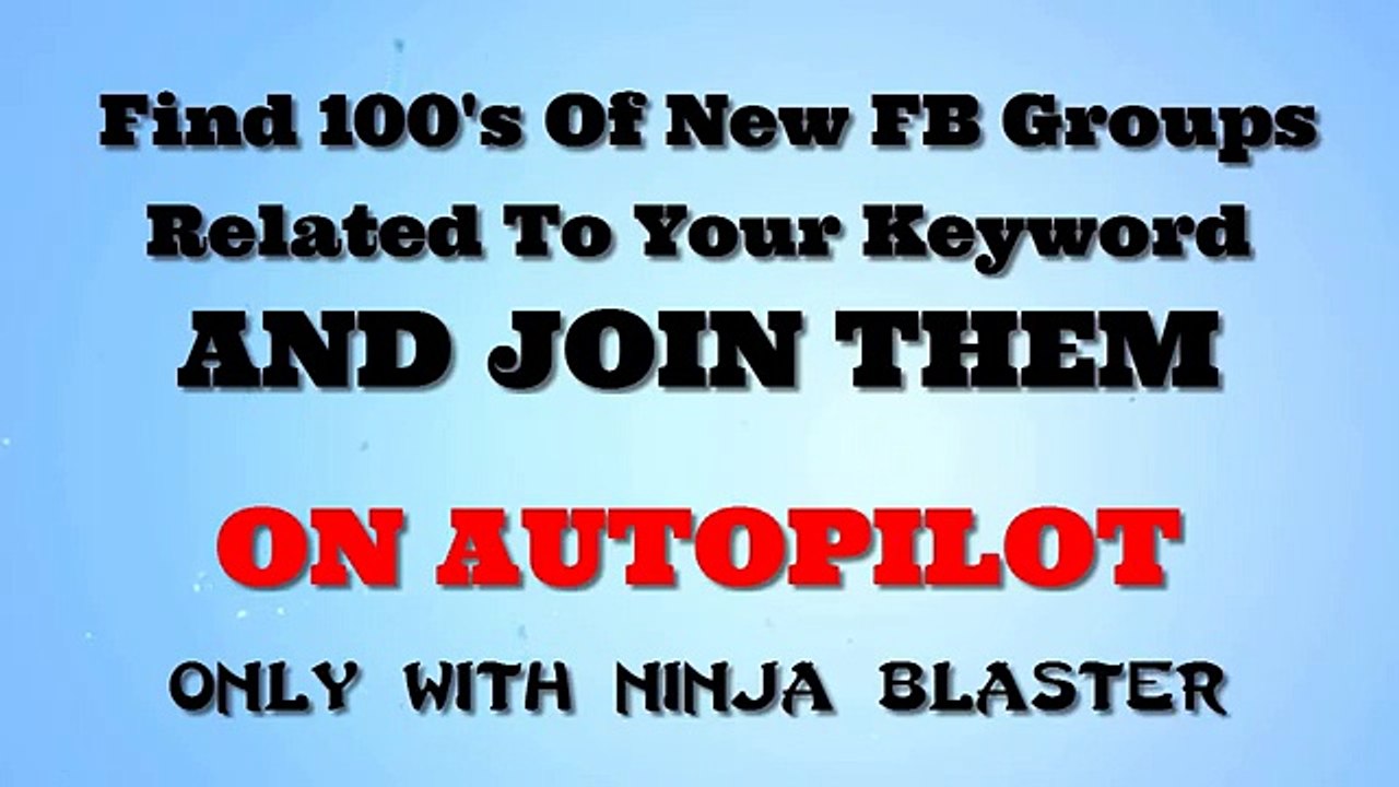 [NEW] FREE Auto Group Joiner - Ninja Blaster Facebook Marketing Software FREE