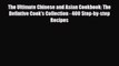 [PDF] The Ultimate Chinese and Asian Cookbook: The Defintive Cook's Collection - 400 Step-by-step