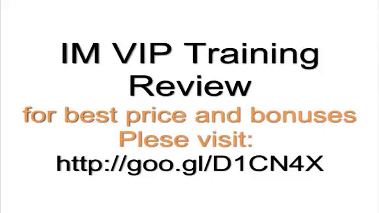 IM Vip Training Review-Inside The Im Vip Membership