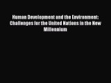 [PDF] Human Development and the Environment: Challenges for the United Nations in the New Millennium