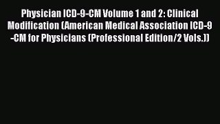 Ebook Physician ICD-9-CM Volume 1 and 2: Clinical Modification (American Medical Association