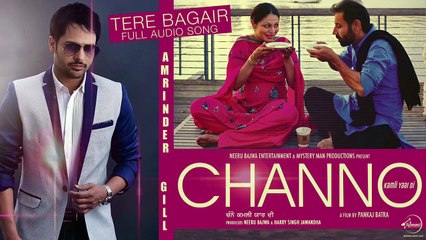 Tere Bagair - Amrinder Gill - Latest Punjabi Song 720p 2016 | AB STUDIO