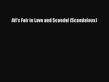 PDF All's Fair in Love and Scandal (Scandalous) Ebook