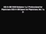 Ebook ICD-9-CM 2009 Volumes 1 & 2 Professional for Physicians (ICD-9-CM Expert for Physicians