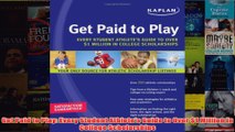 Download PDF  Get Paid to Play Every Student Athletes Guide to Over 1 Million in College Scholarships FULL FREE