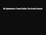 PDF DK Eyewitness Travel Guide: The Greek Islands  Read Online