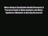 Ebook Meta-Study of Qualitative Health Research: A Practical Guide to Meta-Analysis and Meta-Synthesis