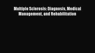 Ebook Multiple Sclerosis: Diagnosis Medical Management and Rehabilitation Read Full Ebook