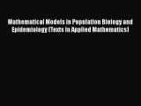 Ebook Mathematical Models in Population Biology and Epidemiology (Texts in Applied Mathematics)