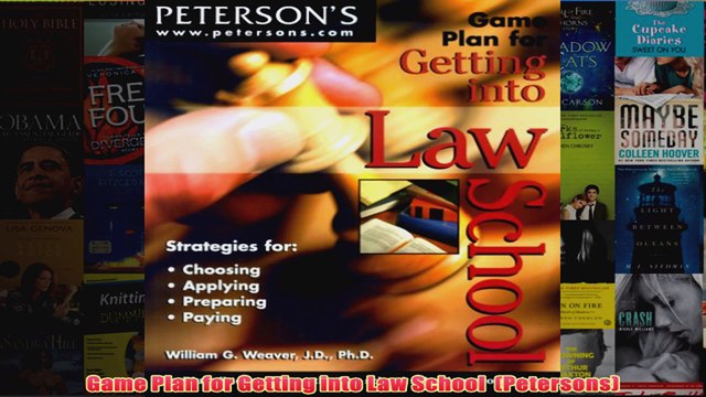 Download PDF Game Plan for Getting into Law School Petersons FULL FREE