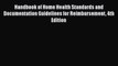 [PDF] Handbook of Home Health Standards and Documentation Guidelines for Reimbursement 4th